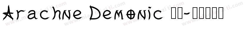 Arachne Demonic 常规字体转换